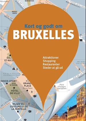 Politikens kort og godt¤Politikens rejsebøger: Kort og godt om Bruxelles -  - Bøger - Politikens Forlag - 9788740032796 - 1. februar 2019