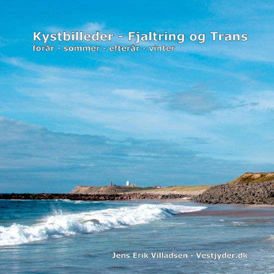 Cover for Jens Erik Villadsen · Kystbilleder - Fjaltring ogTrans (Paperback Book) [1st edition] (2018)