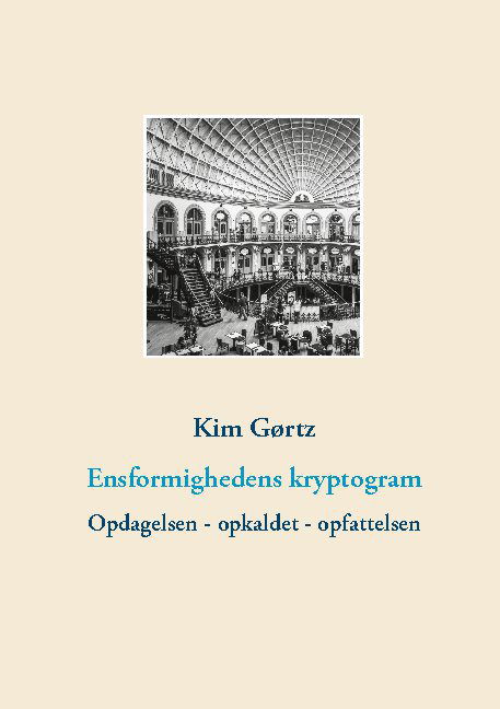 Cover for Kim Gørtz · Ensformighedens kryptogram (Hardcover Book) [1. wydanie] (2021)