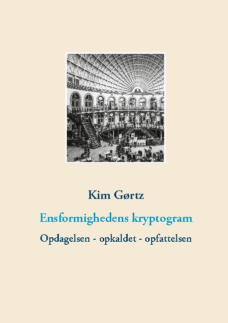 Ensformighedens kryptogram - Kim Gørtz - Books - Books on Demand - 9788743031796 - March 30, 2021