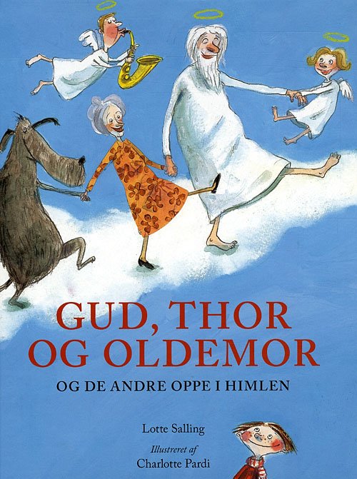 Cover for Lotte Salling · Gud, Thor og Oldemor (Bound Book) [1. Painos] (2008)