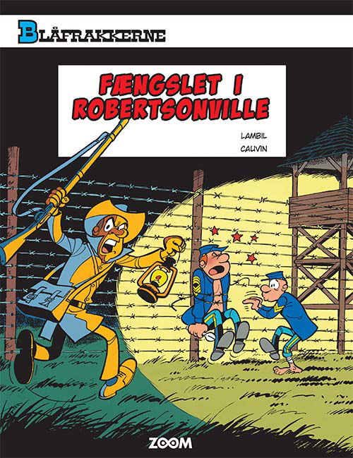 Cover for Raoul Cauvin Lambil · Blåfrakkerne: Blåfrakkerne: Fængslet i Robertsonville (Sewn Spine Book) [1st edition] (2021)
