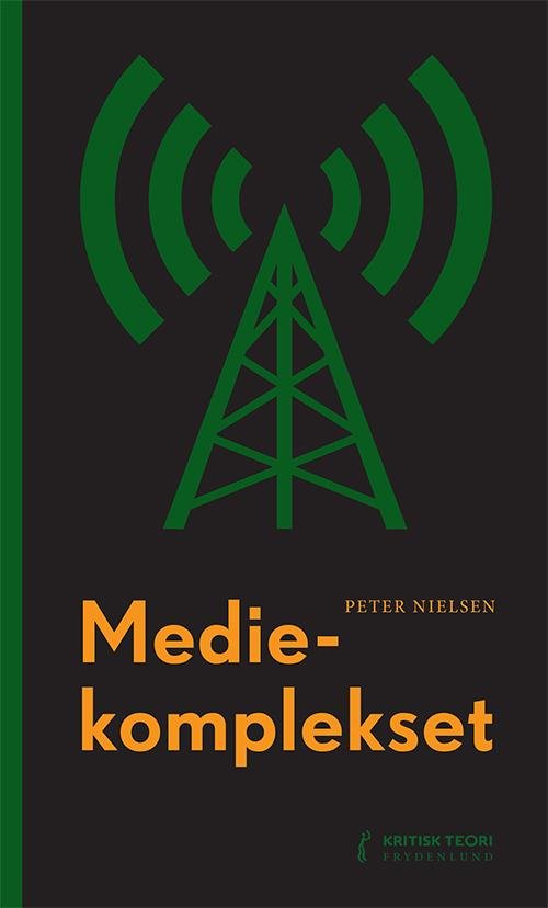 Cover for Peter Nielsen · Mediekomplekset (Paperback Book) [1e uitgave] (2016)