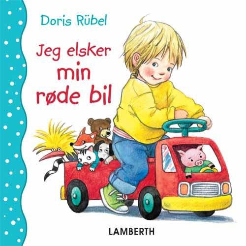 Jeg elsker min røde bil - Doris Rübel - Bücher - Lamberth - 9788771610796 - 17. Februar 2015