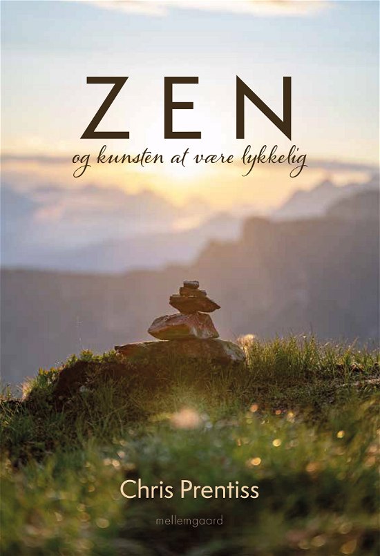 Cover for Chris Prentiss · Zen og kunsten at være lykkelig (Taschenbuch) [1. Ausgabe] (2022)
