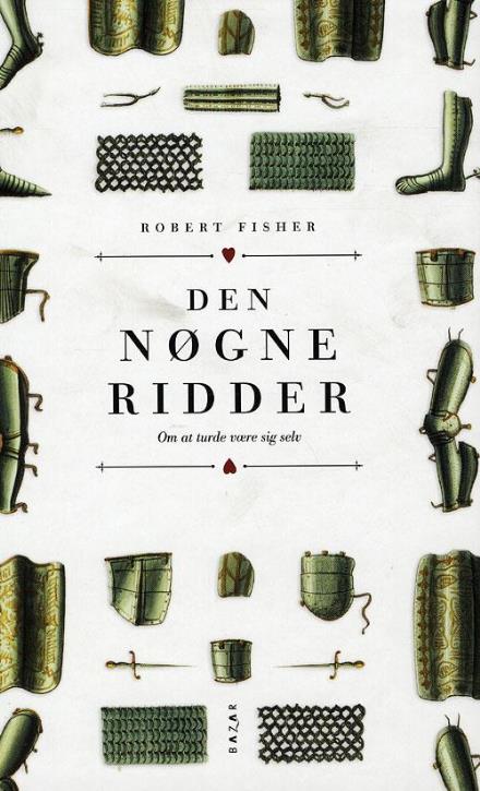 Cover for Robert Fisher · Den nøgne ridder (Bound Book) [1.º edición] (2009)