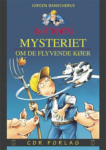 Cover for Jürgen Banscherus · Mysteriet om de flyvende køer (Buch) [1. Ausgabe] (2005)