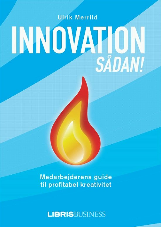 Cover for Ulrik Merrild · Innovation Sådan! (Paperback Book) [1st edition] [Paperback] (2011)
