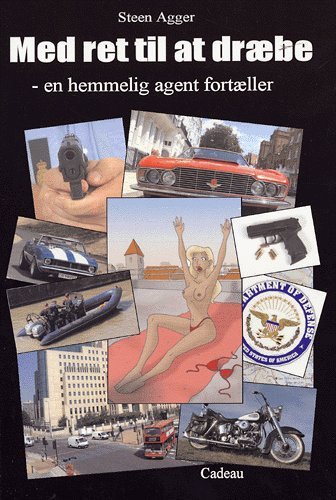 Cover for Steen Agger · Med ret til at dræbe (Sewn Spine Book) [1. Painos] (2005)