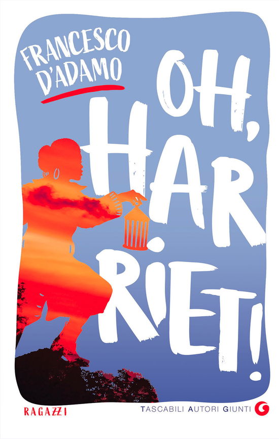 Cover for Francesco D'Adamo · Oh, Harriet! (Buch)