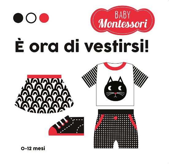 Cover for Agnese Baruzzi · E' Ora Di Vestirsi! Baby Montessori. Ediz. A Colori (Buch)