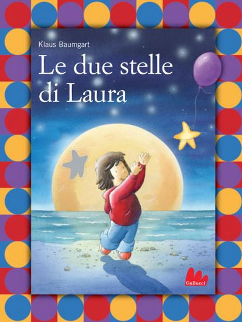 Cover for Klaus Baumgart · Le Due Stelle Di Laura. Ediz. Illustrata (Book)