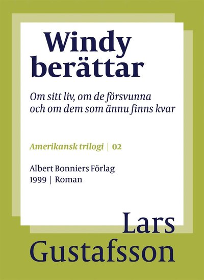 Cover for Lars Gustafsson · Windy berättar : om sitt liv, om de försvunna och om dem som ännu finns kvar (ePUB) (2016)