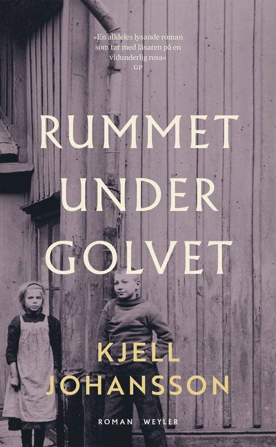 Rummet under golvet - Kjell Johansson - Books - Weyler Förlag - 9789127177796 - January 20, 2022