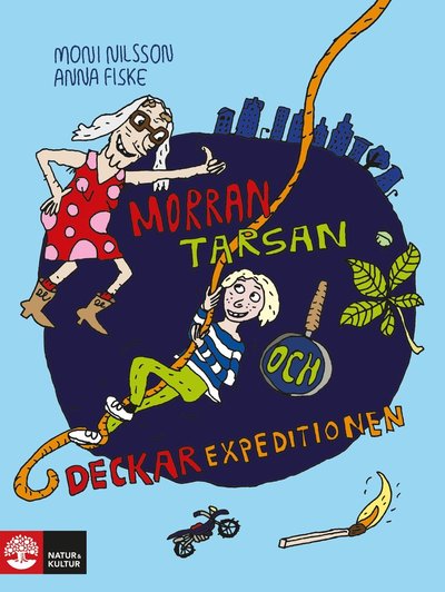 Morran, Tarsan och deckarexpeditionen - Moni Nilsson - Books - Natur & Kultur Allmänlitteratur - 9789127180796 - August 11, 2023