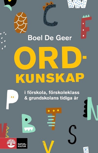 Cover for Boel De Geer · Ordkunskap i förskola, förskoleklass &amp; grundskolan tidiga år (Book) (2022)