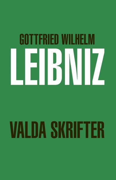 Cover for Gottfried Wilhelm Leibniz · Valda skrifter (Bok) (2023)