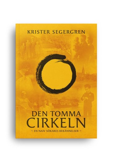 Cover for Krister Segergren · Den tomma cirkeln : en naiv sökares bekännelser (Paperback Book) (2022)