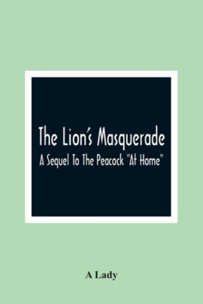Cover for A Lady · The Lion'S Masquerade (Taschenbuch) (2021)