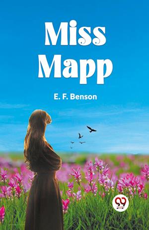 Miss Mapp (Edition2023) - Benson E F - Books - Double 9 Books LLP - 9789360462796 - October 25, 2023