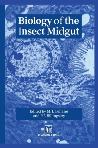 Cover for M J Lehane · Biology of the Insect Midgut (Paperback Book) [Softcover reprint of the original 1st ed. 1996 edition] (2011)