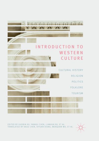 Cover for Introduction to Western Culture: Cultural History, Religion, Politics, Folklore and Tourism (Paperback Book) [Softcover reprint of the original 1st ed. 2018 edition] (2018)