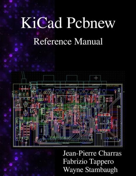 Cover for Jean-pierre Charras · Kicad Pcbnew Reference Manual (Paperback Bog) (2015)