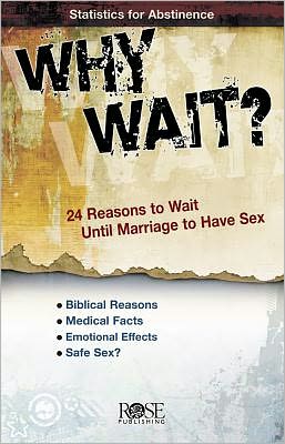 Cover for Rose Publishing · Why Wait? Pamphlet- Package of 5 Pamphlets (Make People Think Twice Before Risking Their Health!) (Pamphlet) (2003)