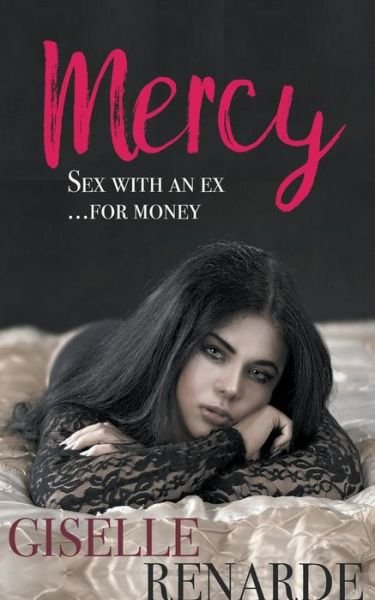 Cover for Giselle Renarde · Mercy: Sex with an Ex for Money (Pocketbok) (2022)