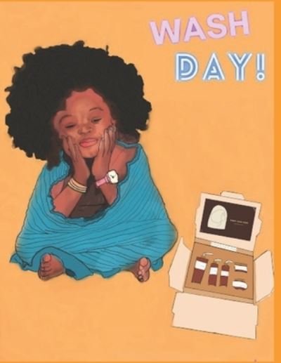 Cover for Ebunoluwa O Adeniji · Wash Day: A Simple Coloring Book Guide to Washing Your Natural Hair (Taschenbuch) (2021)