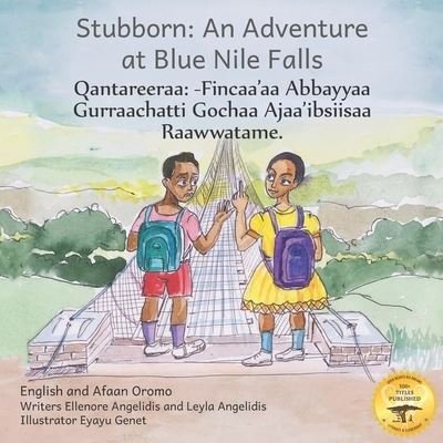 Stubborn: An Adventure at Blue Nile Falls in English and Afaan Oromo - Ready Set Go Books - Bücher - Independently Published - 9798498077796 - 24. Oktober 2021