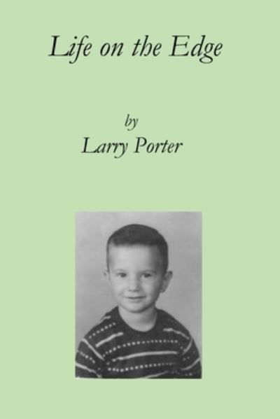 Cover for Larry Porter · Life on the Edge (Taschenbuch) (2021)