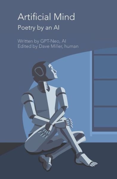 Cover for Gpt-Neo · Artificial Mind: Poetry by an AI (Pocketbok) (2021)