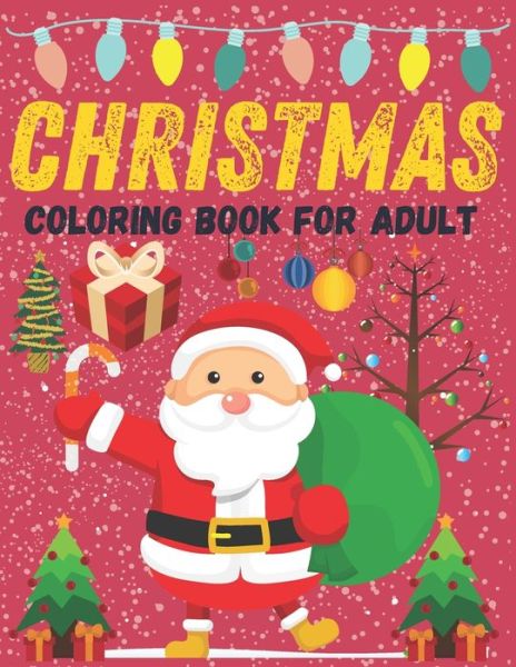 Cover for Illustrations Christmas Publishing · Christmas coloring book for adult (Paperback Book) (2020)