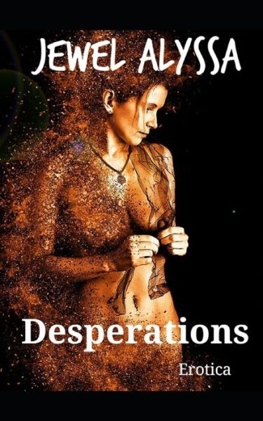 Cover for Jewel Alyssa · Desperations (Paperback Bog) (2020)