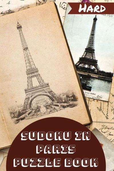Sudoku in Paris Puzzle Book - Me Time Books - Bøger - Independently Published - 9798591983796 - 7. januar 2021