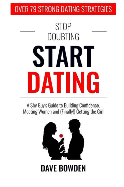 Cover for Dave Bowden · Stop Doubting, Start Dating (Paperback Book) (2020)