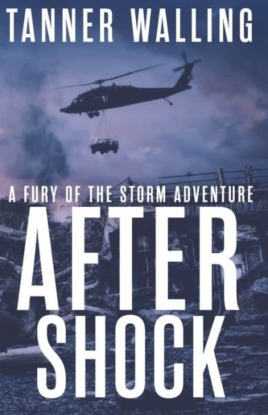 Cover for Tanner Walling · Aftershock - Fury of the Storm Adventures (Paperback Book) (2020)