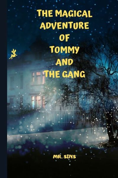 Cover for Sins Sins · The Magical Adventure of Tommy and the Gang (Paperback Book) (2020)