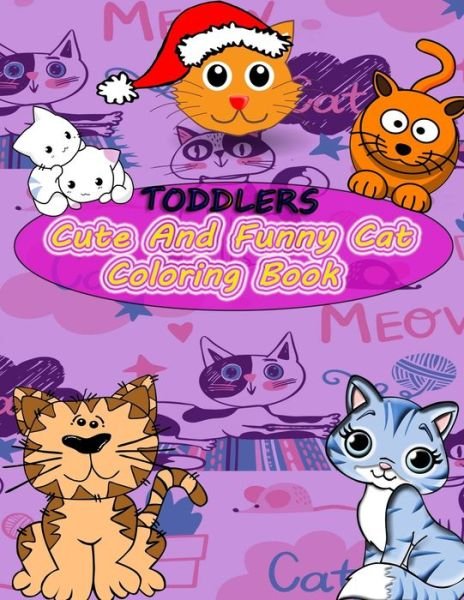 Cover for Faycal Coloring · Toddlers Cute And Funny Cat Coloring Book (Pocketbok) (2020)