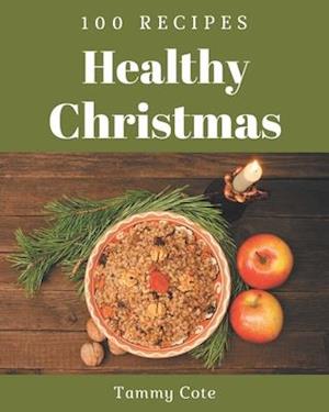 Cover for Tammy Cote · 100 Healthy Christmas Recipes (Paperback Book) (2020)