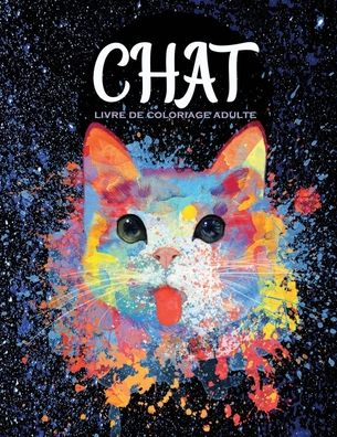 Cover for Sephine Lori · Chat Livre De Coloriage Adulte (Pocketbok) (2020)