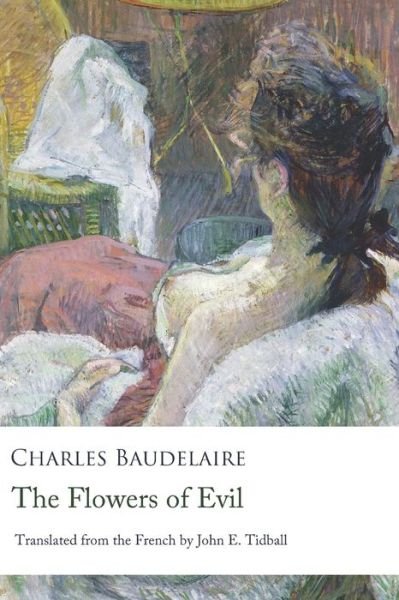 Cover for Charles Baudelaire · The Flowers of Evil: Translated from the French (Paperback Bog) (2021)