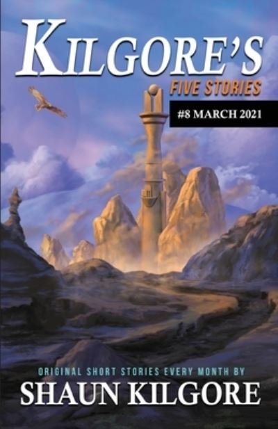 Cover for Shaun Kilgore · Kilgore's Five Stories #8 (Taschenbuch) (2021)