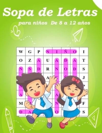 Cover for G F F · Sopa de letras para ninos De 8 a 12 anos: Sopa de letras para ninos 8-12 anos Juego didacticos (Pocketbok) (2021)