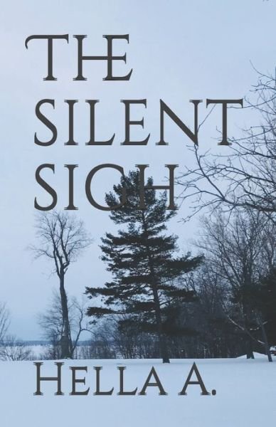 Cover for Hella A · The silent sigh (Paperback Bog) (2021)