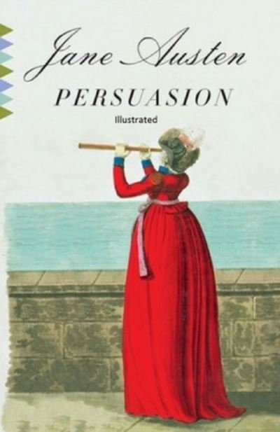 Cover for Jane Austen · Persuasion Illustrated (Taschenbuch) (2021)