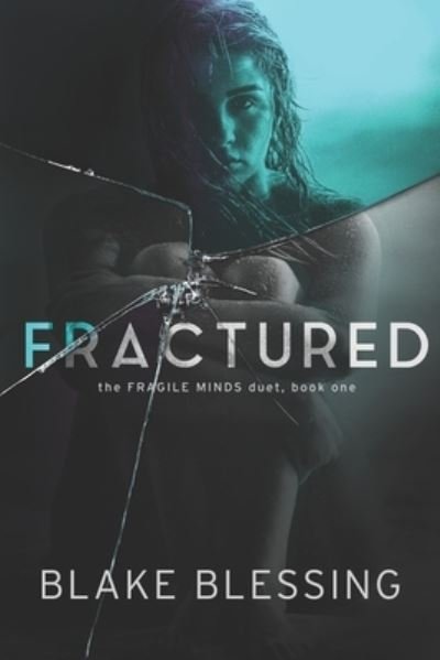 Cover for Blake Blessing · Fractured (Paperback Book) (2021)