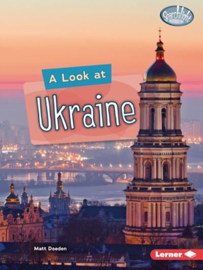 Cover for Matt Doeden · Look at Ukraine (Book) (2023)