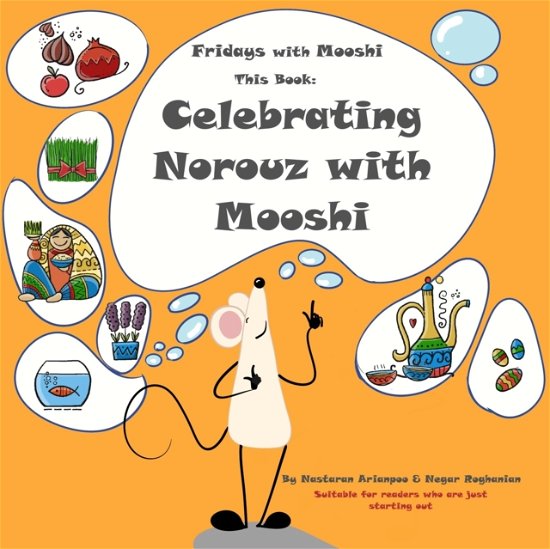 Cover for Negar Roghanian · Celebrating Norouz with Mooshi - Fridays with Mooshi (Pocketbok) (2022)